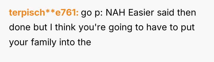terpisch**e761 go p: NAH Easier said then done but I...