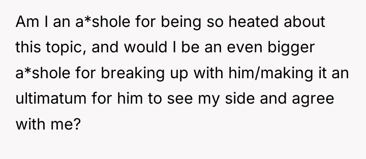 Am I an a*shole for being so heated about this...
