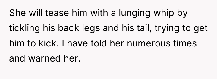 She will tease him with a lunging whip by tickling...