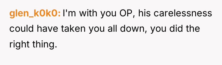 glen_k0k0 I'm with you OP, his carelessness could have taken...