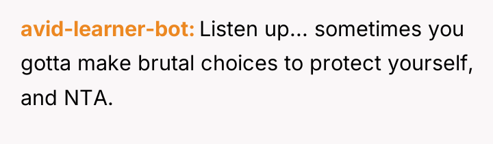 avid-learner-bot Listen up... sometimes you gotta make brutal choices to...