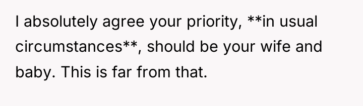 I absolutely agree your priority, **in usual circumstances**, should be...