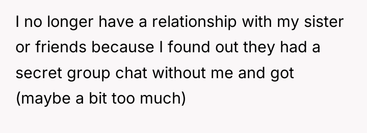 I no longer have a relationship with my sister or...