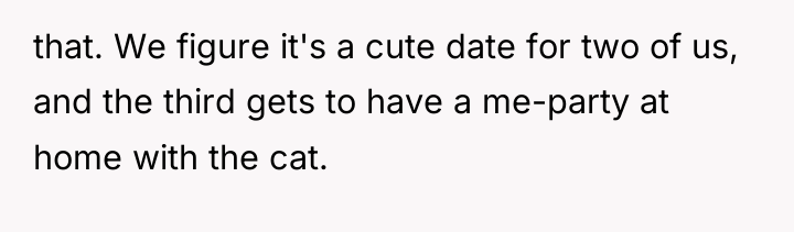 that. We figure it's a cute date for two of...