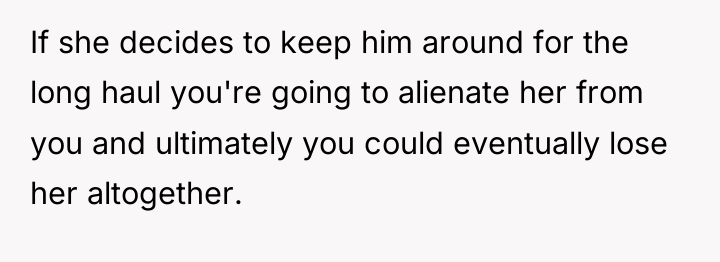 If she decides to keep him around for the long...