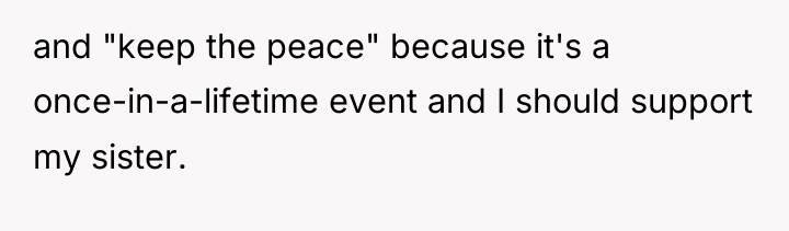 and "keep the peace" because it's a once-in-a-lifetime event and...