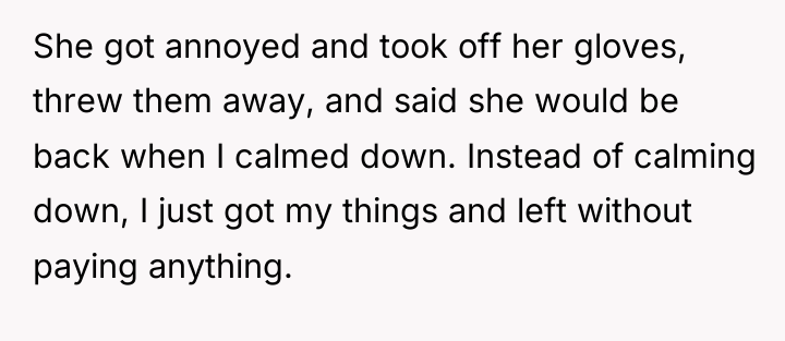 She got annoyed and took off her gloves, threw them...