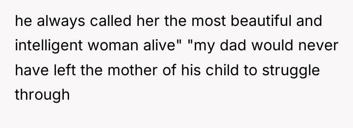 he always called her the most beautiful and intelligent woman...