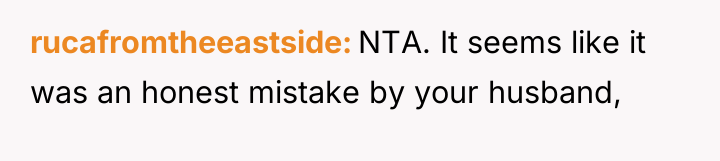 rucafromtheeastside NTA. It seems like it was an honest mistake...