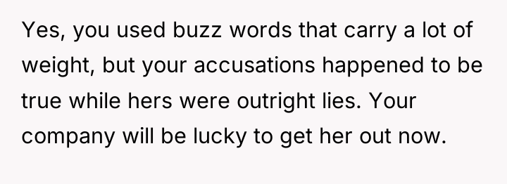 Yes, you used buzz words that carry a lot of...