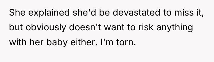 She explained she'd be devastated to miss it, but obviously...
