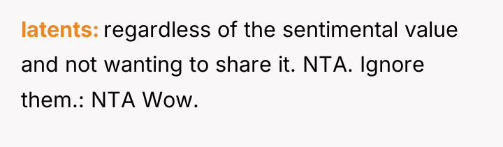 latents regardless of the sentimental value and not wanting to...