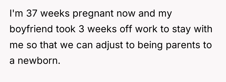I'm 37 weeks pregnant now and my boyfriend took 3...