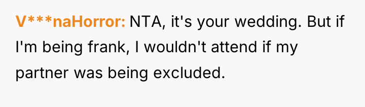 V***naHorror NTA, it's your wedding. But if I'm being frank,...