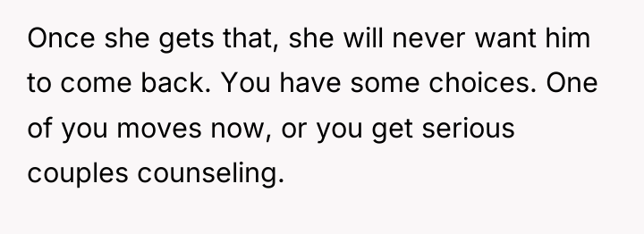 Once she gets that, she will never want him to...
