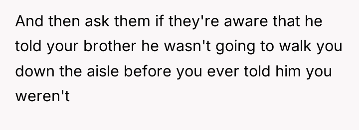 And then ask them if they're aware that he told...