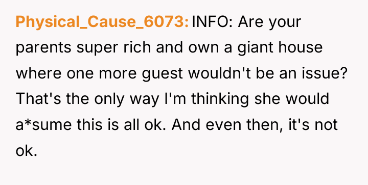 Physical_Cause_6073 INFO: Are your parents super rich and own a...
