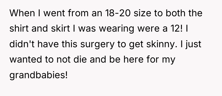 When I went from an 18-20 size to both the...