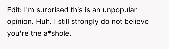 Edit: I'm surprised this is an unpopular opinion. Huh. I...