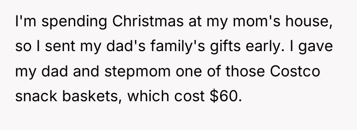 I'm spending Christmas at my mom's house, so I sent...