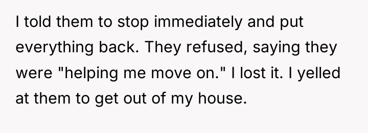 I told them to stop immediately and put everything back....