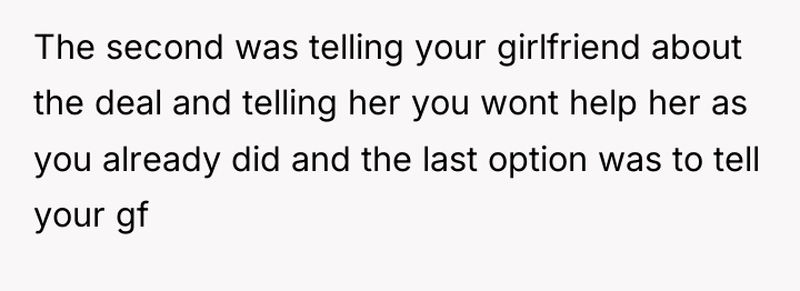 The second was telling your girlfriend about the deal and...