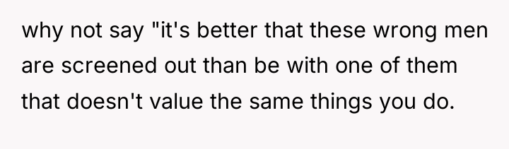 why not say "it's better that these wrong men are...