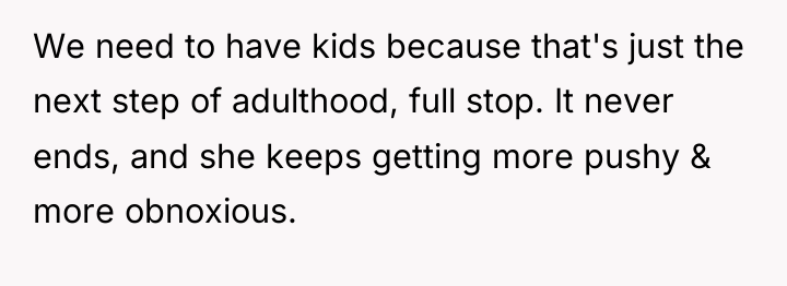 We need to have kids because that's just the next...