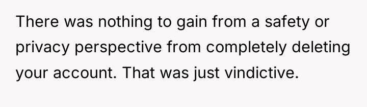 There was nothing to gain from a safety or privacy...