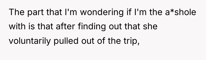 The part that I'm wondering if I'm the a*shole with...
