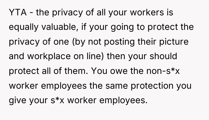 YTA - the privacy of all your workers is equally...