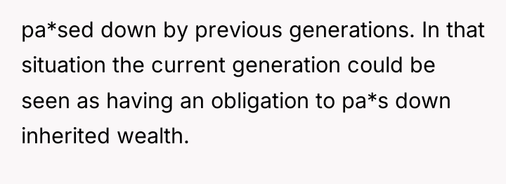 pa*sed down by previous generations. In that situation the current...