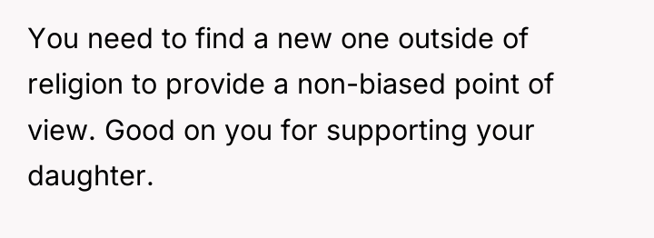 You need to find a new one outside of religion...