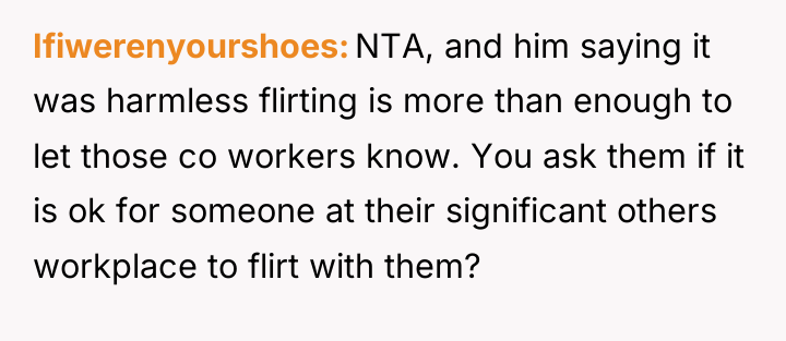 Ifiwerenyourshoes NTA, and him saying it was harmless flirting is...