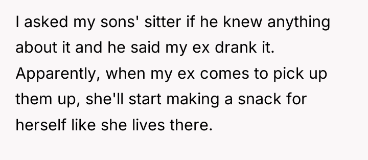 I asked my sons' sitter if he knew anything about...