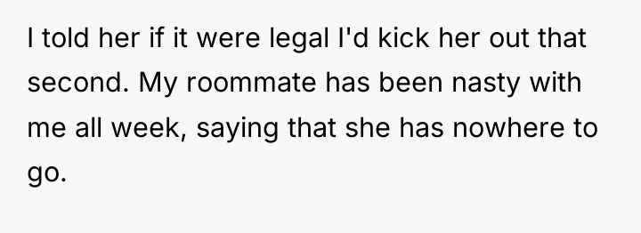 I told her if it were legal I'd kick her...