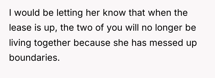 I would be letting her know that when the lease...