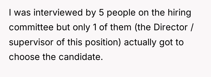 I was interviewed by 5 people on the hiring committee...