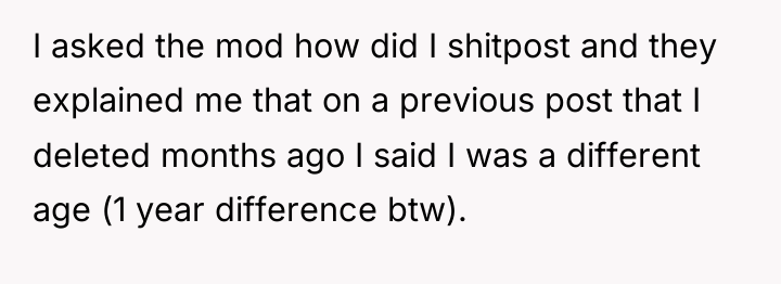 I asked the mod how did I shitpost and they...