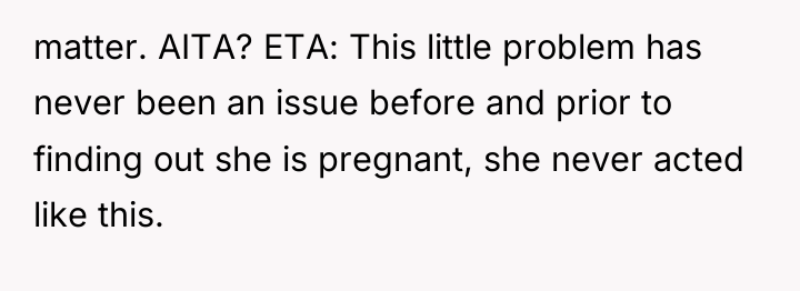 matter. AITA? ETA: This little problem has never been an...
