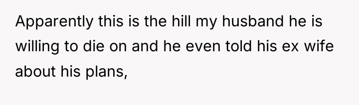 Apparently this is the hill my husband he is willing...