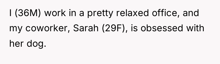 I (36M) work in a pretty relaxed office, and my...