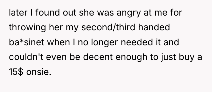 later I found out she was angry at me for...