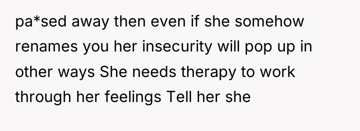 pa*sed away then even if she somehow renames you her...