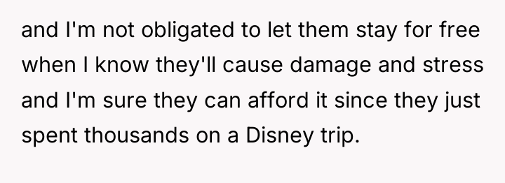 and I'm not obligated to let them stay for free...
