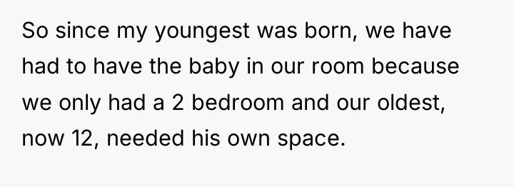 So since my youngest was born, we have had to...