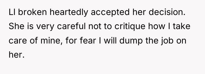 Ll broken heartedly accepted her decision. She is very careful...