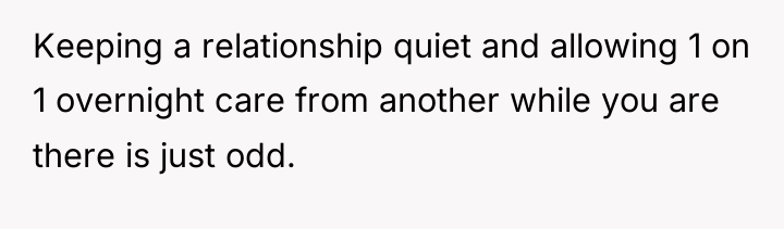 Keeping a relationship quiet and allowing 1 on 1 overnight...