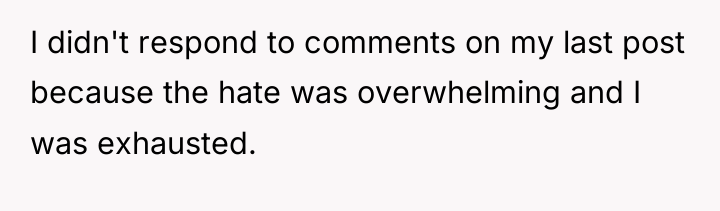 I didn't respond to comments on my last post because...