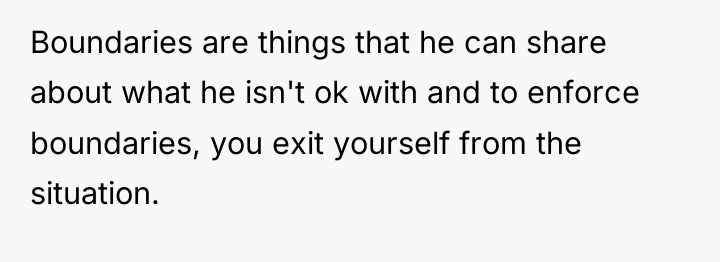 Boundaries are things that he can share about what he...